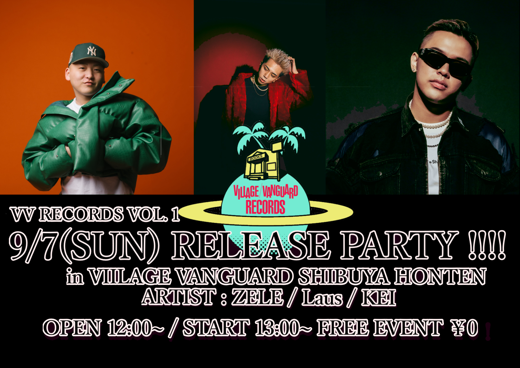 VVレコーズ 第一弾 「ZELE / K.E.I / Laus」リリースイベント
