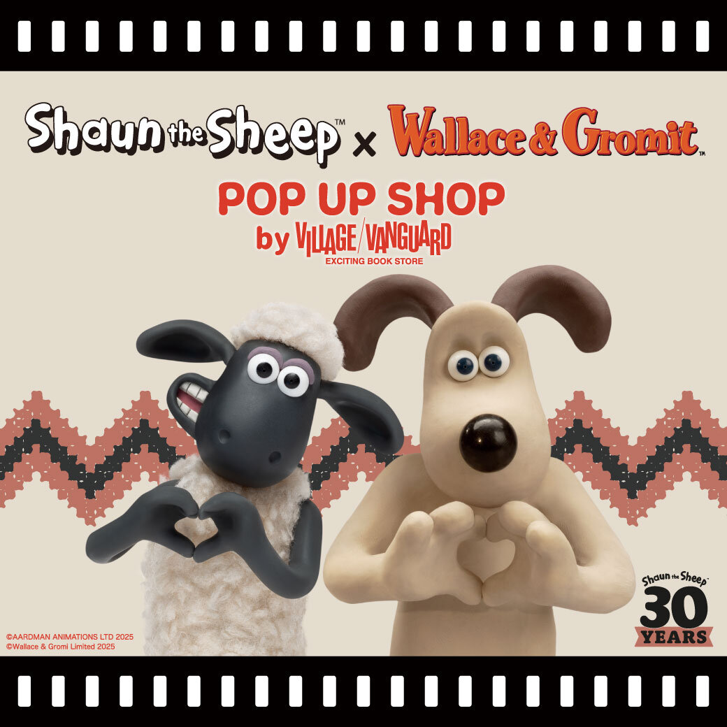 「ひつじのショーン × ウォレスとグルミット POP UP SHOP by VILLAGE VANGUARD」開催！のメイン画像